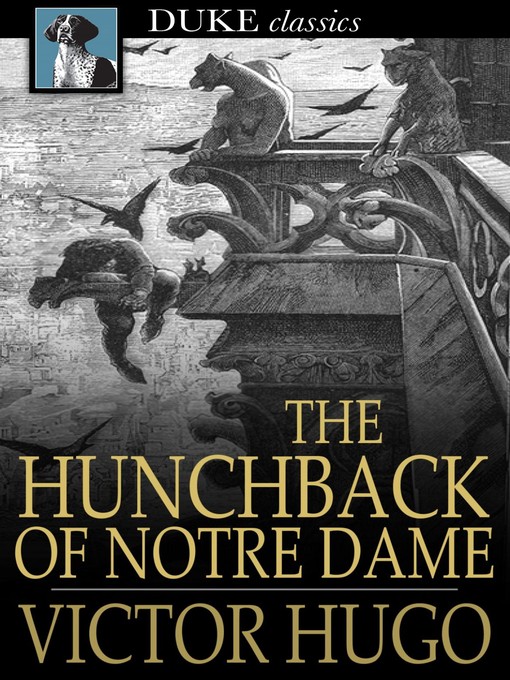 Victor Hugo创作的The Hunchback of Notre Dame作品的详细信息 - 可供借阅